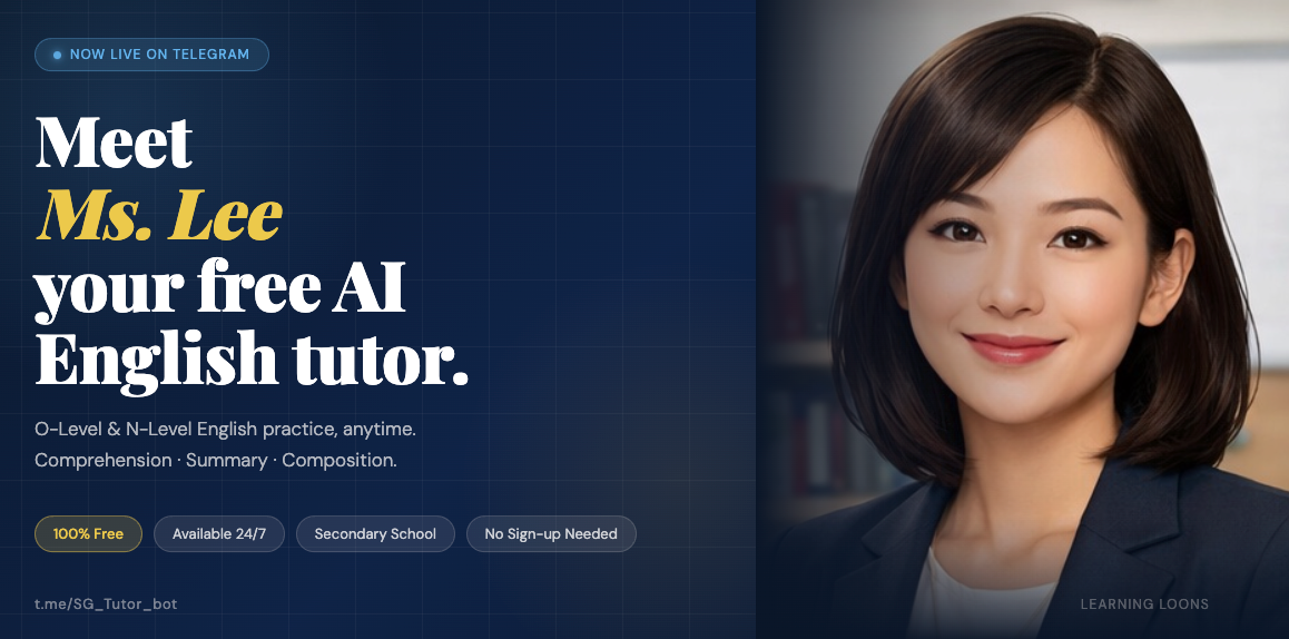 Ms. Lee, a free AI English tutor for Singapore secondary students — available on Telegram for O-Level and N-Level practice.